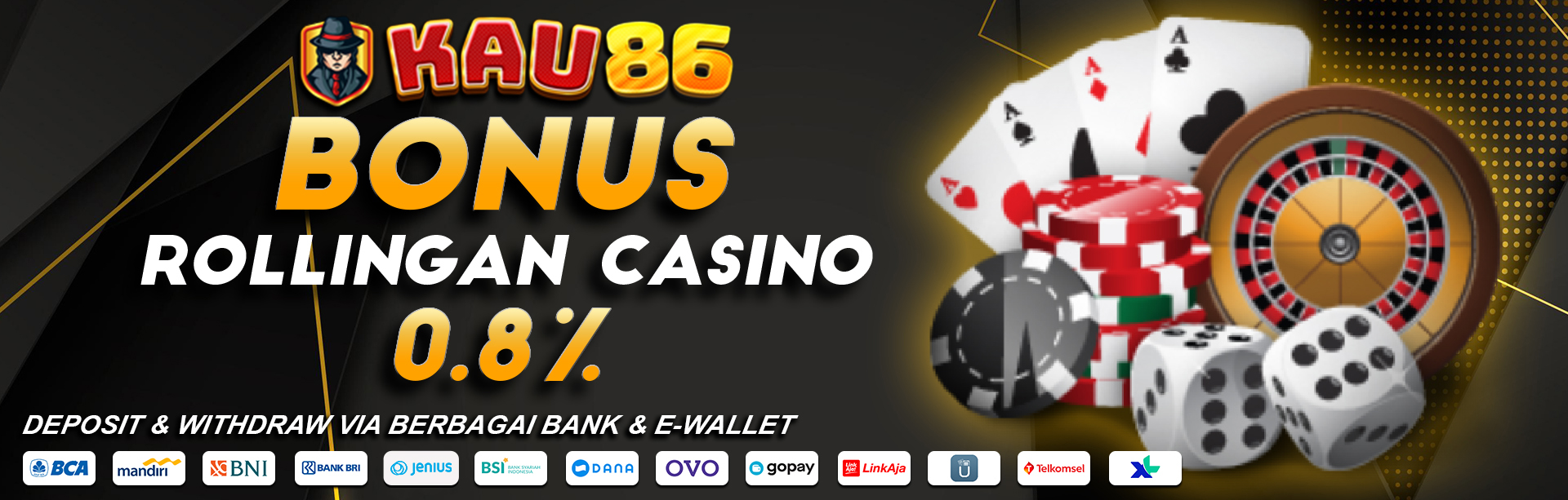 BONUS ROLLINGAN CASINO KAU86